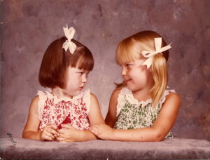 My sister, Shannon, and I at ages 3 and 4. I miss and love her dearly every day.