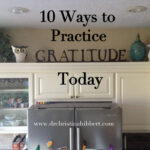 10 Ways To Practice Gratitude Today!