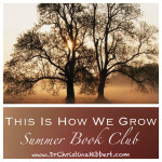 “This is How We Grow”© Summer Book Club: Join & Preview Chapters of My New Book!