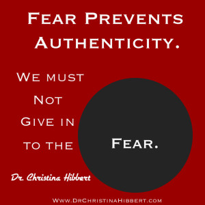 The Value of Authenticity: 5 Ways to Get Real; www.DrChristinaHibbert.com