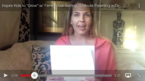 Parenting Success Skills-Inspire Kids to Grow w Family Goal-Setting (plus video); www.DrChristinaHibbert.com
