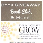 “This Is How We Grow” Book Giveaway, Book Club, & More!