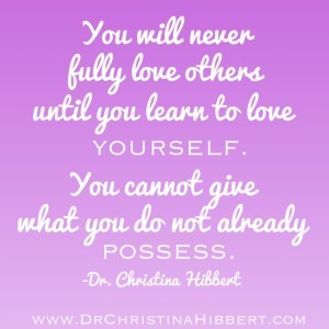 "The Pyramid of Self-Worth": Step 3--Practice Self-Love; www.DrChristinaHibbert.com