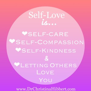 "The Pyramid of Self-Worth": Step 3--Practice Self-Love; www.DrChristinaHibbert.com