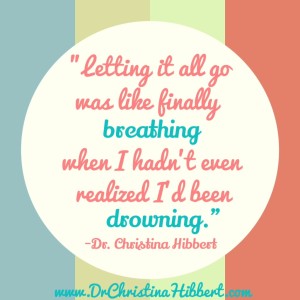 Confession: "I was addicted to busyness & didn't even know it." www.DrChristinaHibbert.com
