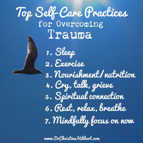 Self-Care & Healing After Traumatic Events-What You Can Do www.DrChristinaHibbert.com